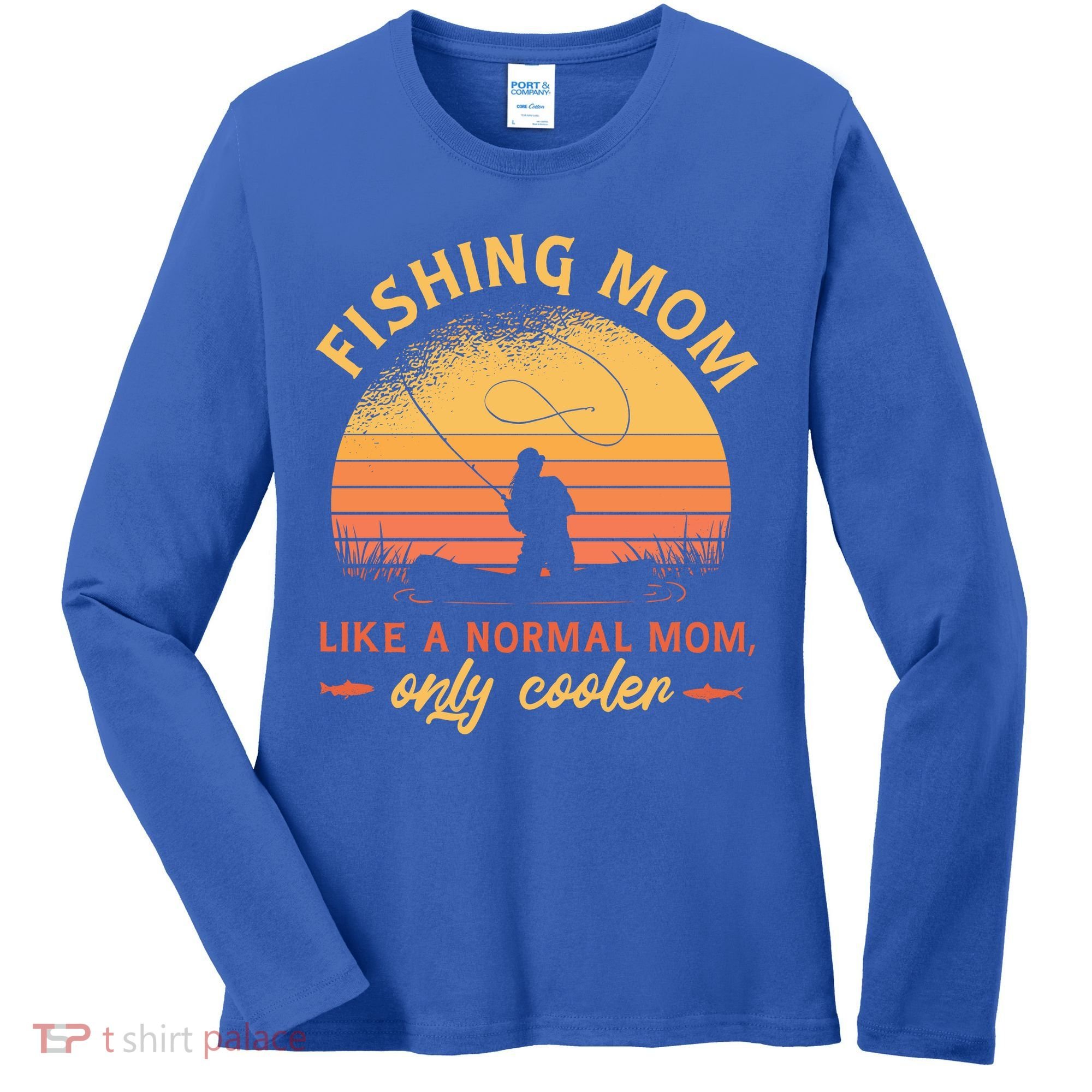 Cool Fishing Mom Women's Long Sleeve Shirt