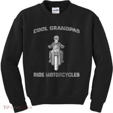 Cool Grandpas Ride Motorcycles Kids Sweatshirt