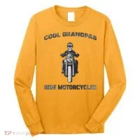 Cool Grandpas Ride Motorcycles Long Sleeve Shirt thumb 0