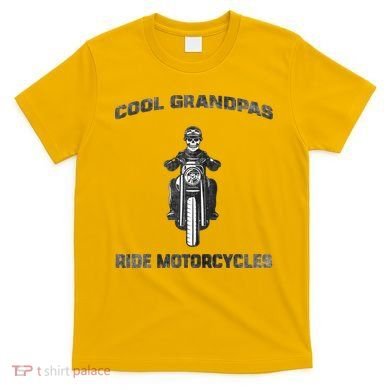 Cool Grandpas Ride Motorcycles T-Shirt