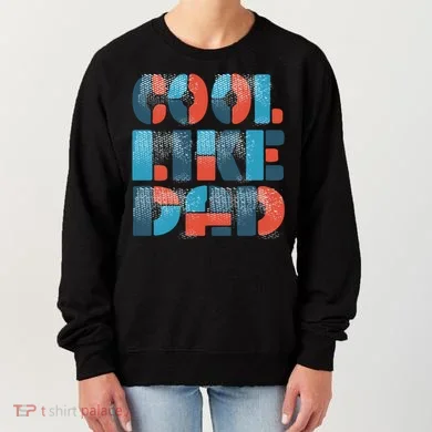 Cool Like Dad Women's Sweatshirt