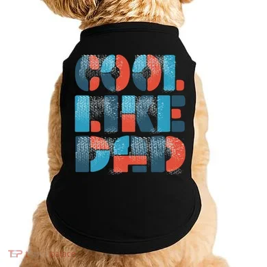 Cool Like Dad Doggie Tank