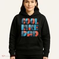 Cool Like Dad Hoodie thumb 5