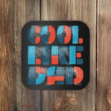 Cool Like Dad Coaster