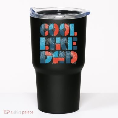 Cool Like Dad Tumbler