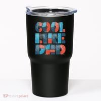 Cool Like Dad Tumbler thumb 0