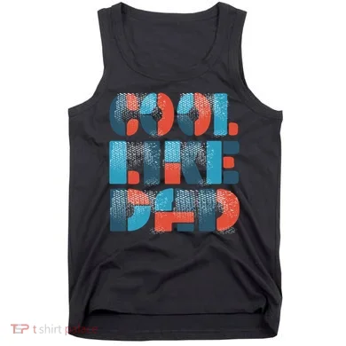Cool Like Dad Tank Top