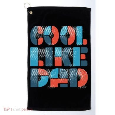 Cool Like Dad Golf Towel