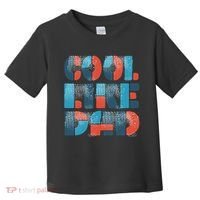 Cool Like Dad Toddler T-Shirt thumb 0