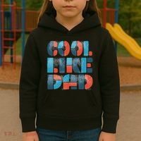 Cool Like Dad Kids Hoodie thumb 3