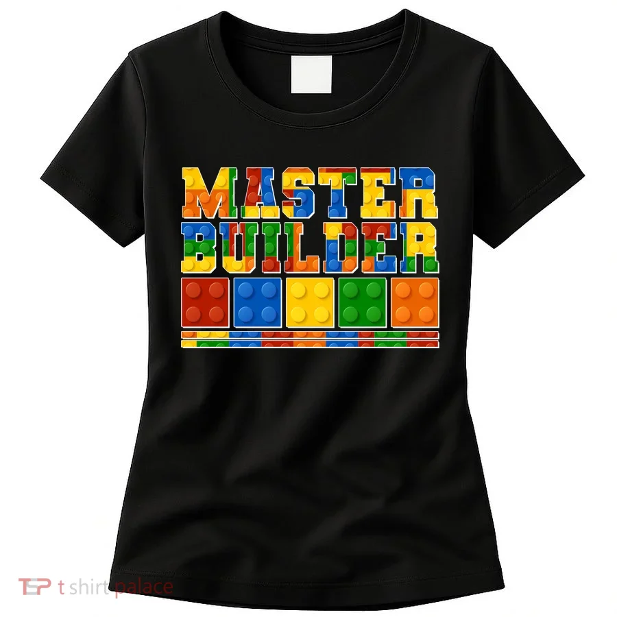 Cool Master Builder Lego Fan Women's T-Shirt