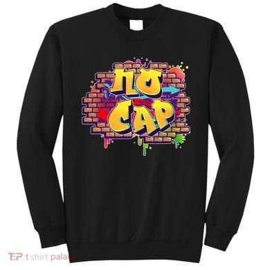 Cool No Cap Wall Graffiti  Sweatshirt