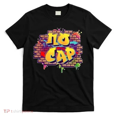 Cool No Cap Wall Graffiti  T-Shirt