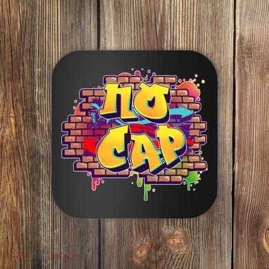 Cool No Cap Wall Graffiti  Coaster