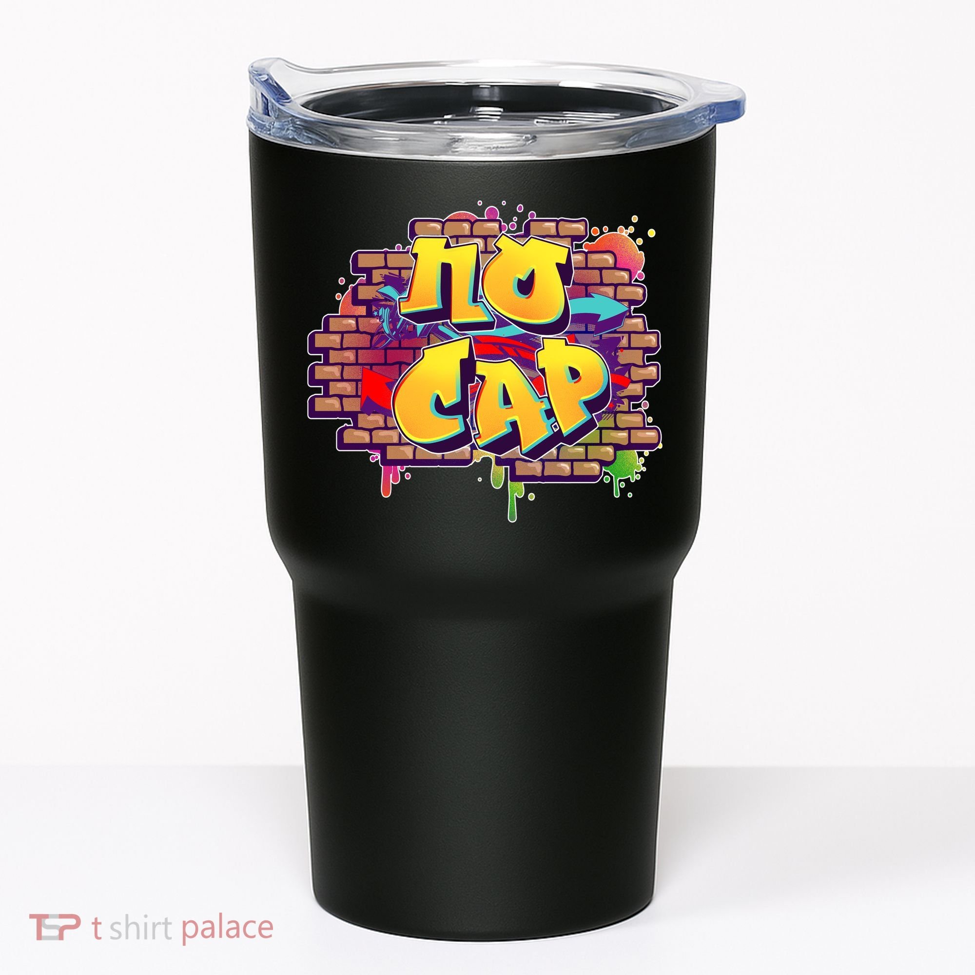 Cool No Cap Wall Graffiti  Tumbler