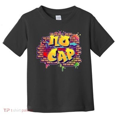 Cool No Cap Wall Graffiti  Toddler T-Shirt