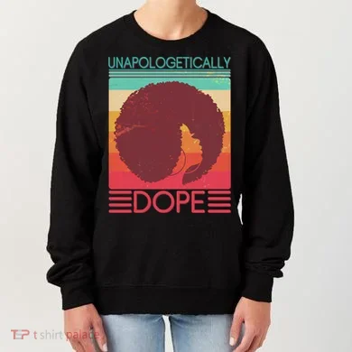 Cool Retro Afro Unapologetically Dope Women's Sweatshirt