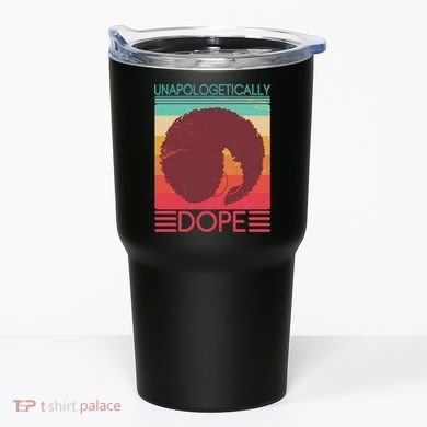 Cool Retro Afro Unapologetically Dope Tumbler