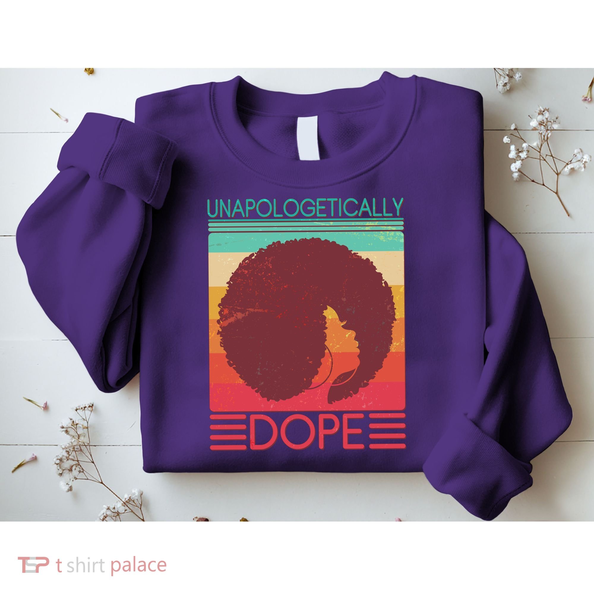 Cool Retro Afro Unapologetically Dope Sweatshirt