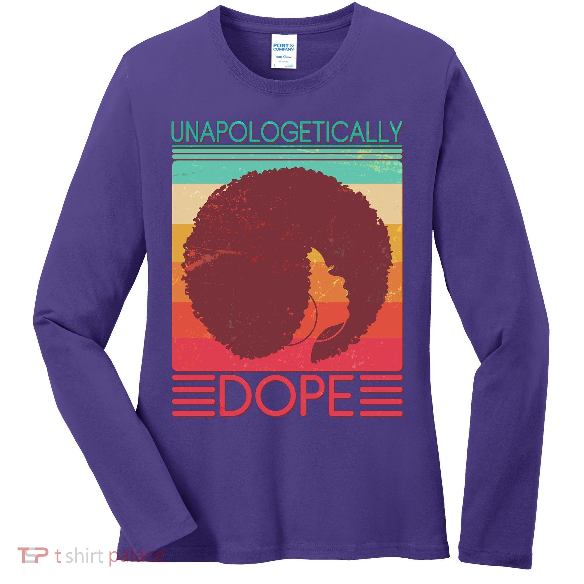 Cool Retro Afro Unapologetically Dope Women's Long Sleeve Shirt