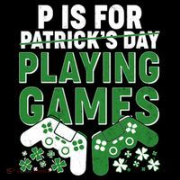 Cool St Patrick's Day P Is For Playing Games   Sweatshirt thumb 3