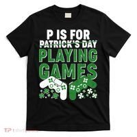 Cool St Patrick's Day P Is For Playing Games   T-Shirt thumb 0