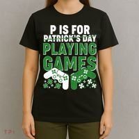 Cool St Patrick's Day P Is For Playing Games   T-Shirt thumb 4