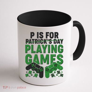 Cool St Patrick's Day P Is For Playing Games   Coffee Mug back