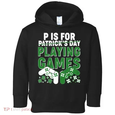 Cool St Patrick's Day P Is For Playing Games   Toddler Hoodie