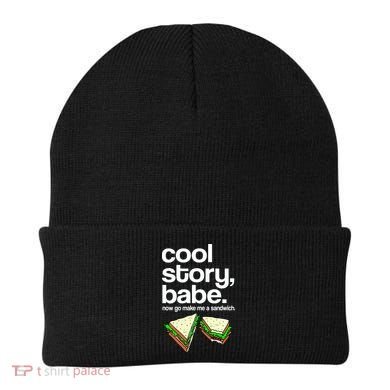 Cool Story Babe Now Make Me a Sandwich Beanie