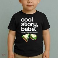 Cool Story Babe Now Make Me a Sandwich Toddler T-Shirt thumb 2