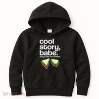 Cool Story Babe Now Make Me a Sandwich Kids Hoodie thumb 0
