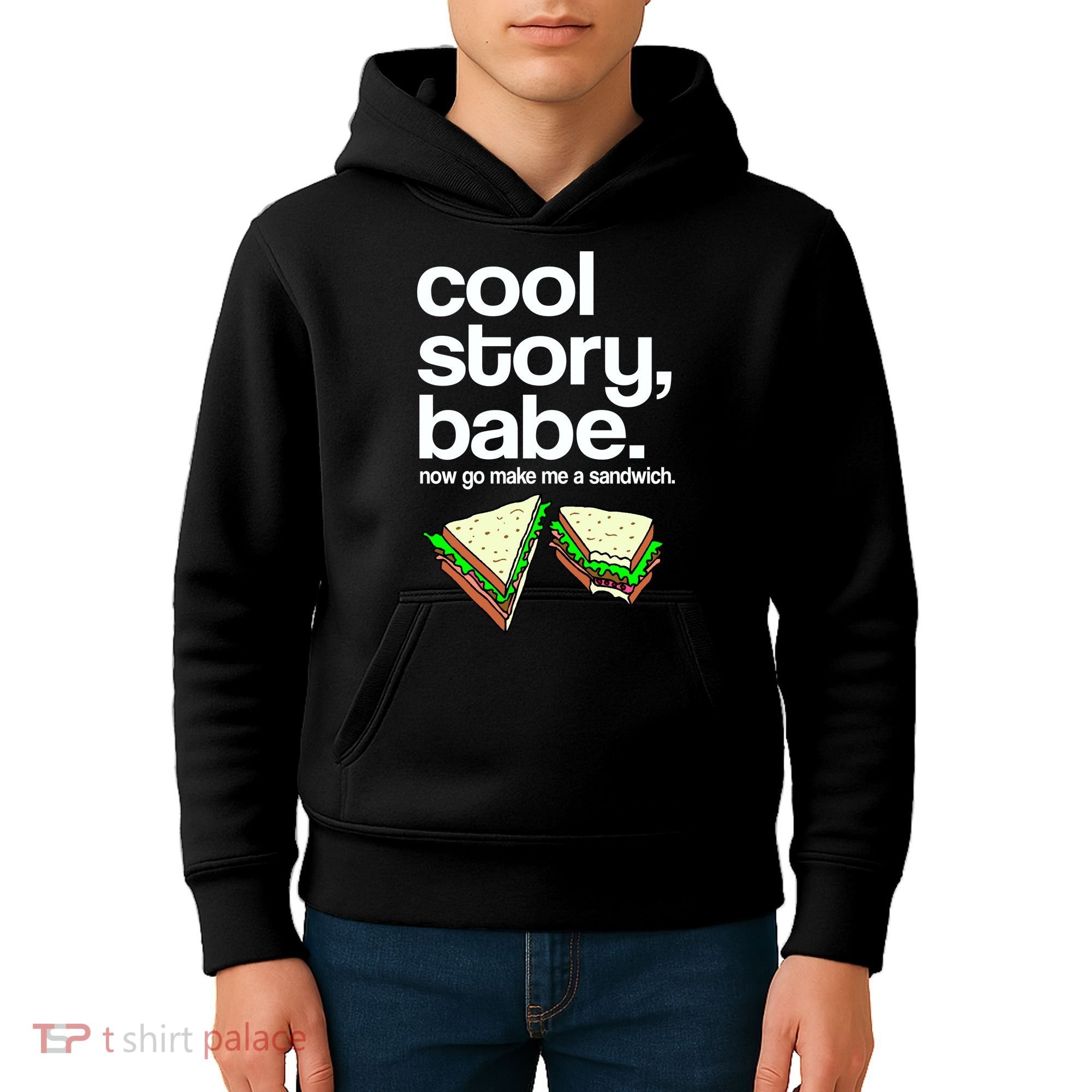 Cool Story Babe Now Make Me a Sandwich Kids Hoodie