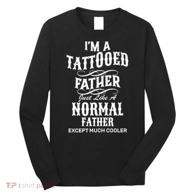 Cool Tattooed Father Long Sleeve Shirt