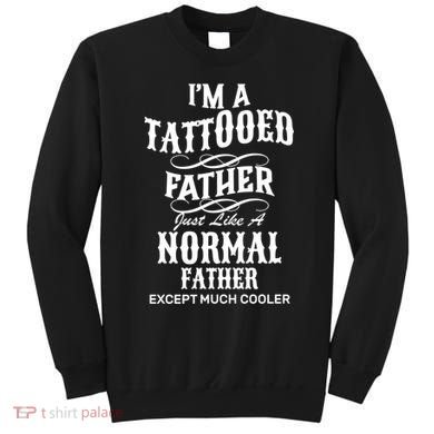 Cool Tattooed Father Sweatshirt