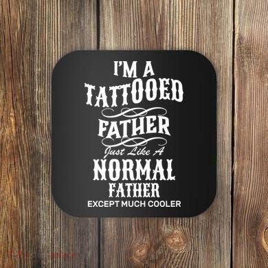 Cool Tattooed Father Coaster