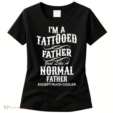 Cool Tattooed Father Women's T-Shirt