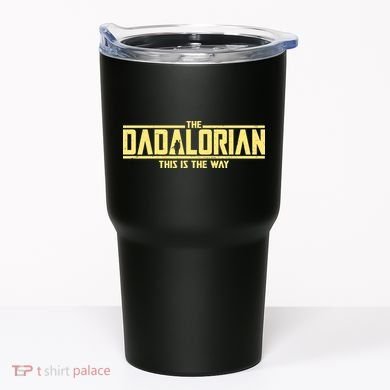 Cool The Dadalorian This Is The Way Tumbler