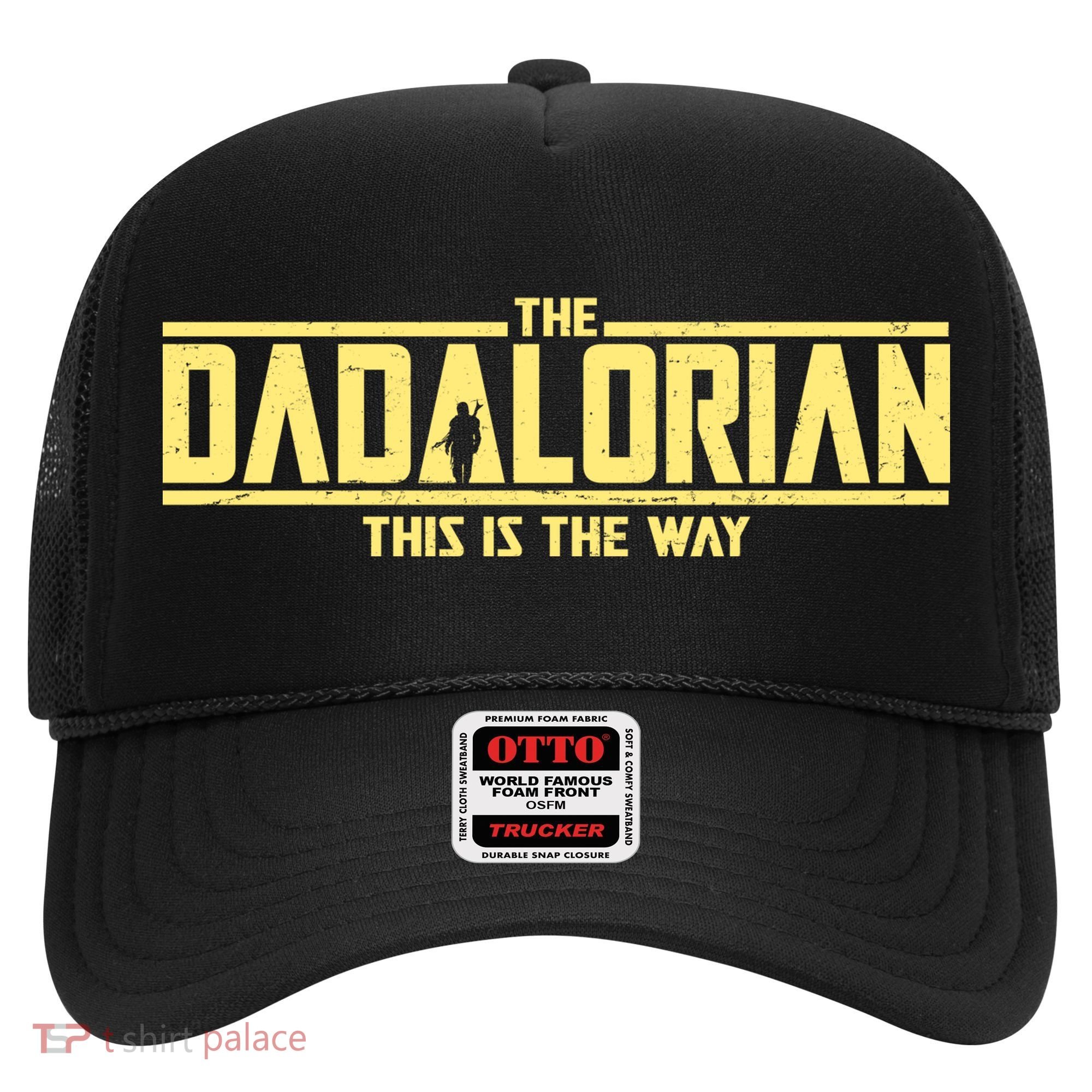 Cool The Dadalorian This Is The Way Hat