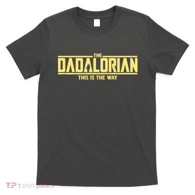 Cool The Dadalorian This Is The Way T-Shirt