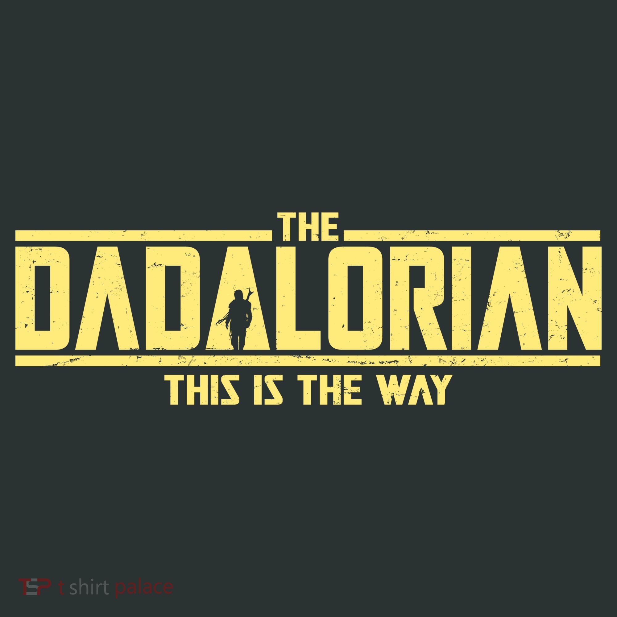 Cool The Dadalorian This Is The Way T-Shirt