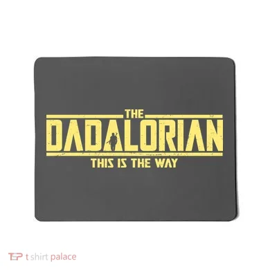Cool The Dadalorian This Is The Way Mousepad
