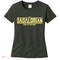Cool The Dadalorian This Is The Way Women's T-Shirt thumb 0