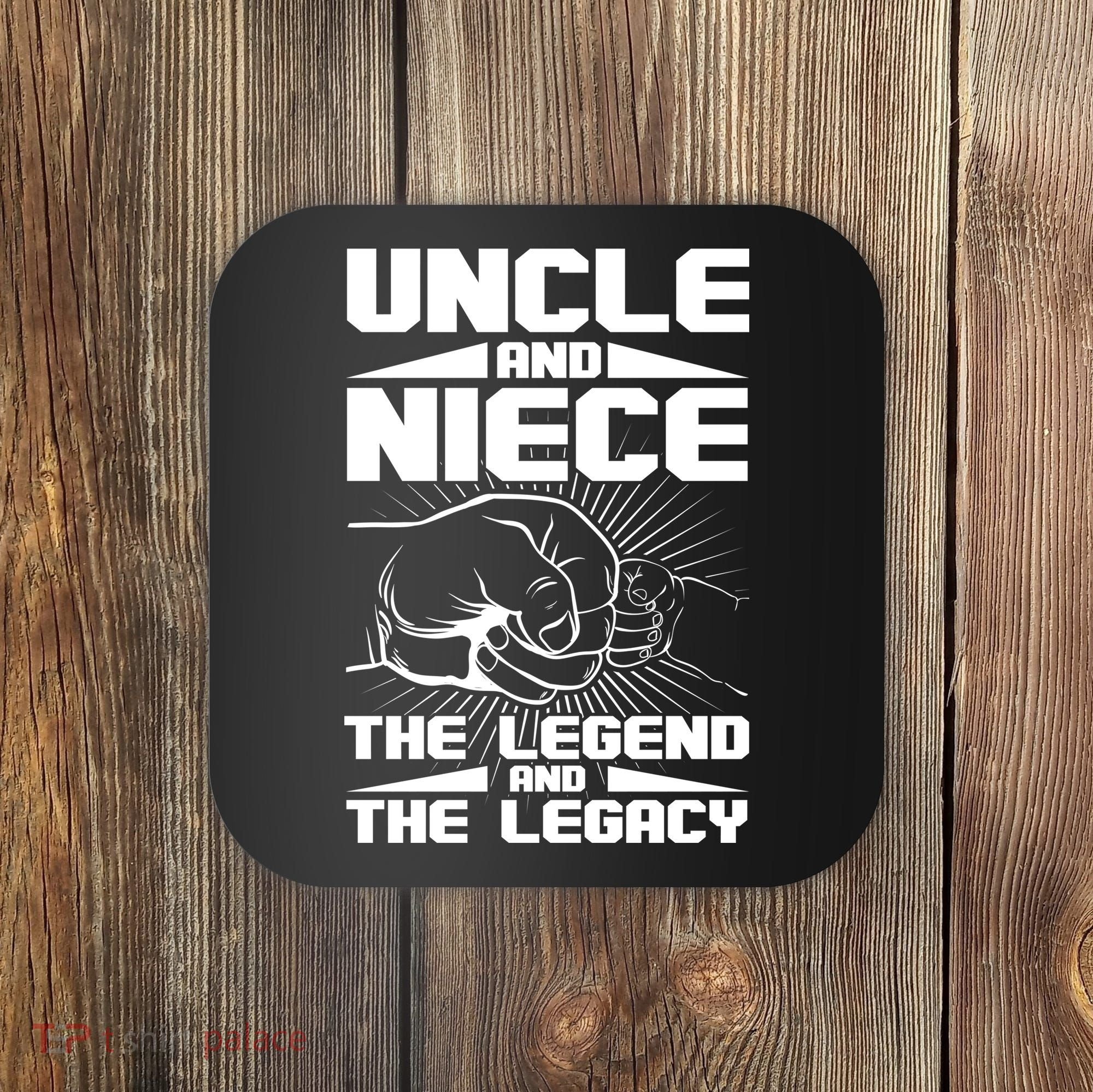 Cool Uncle And Niece The Legend And The Legacy Coaster