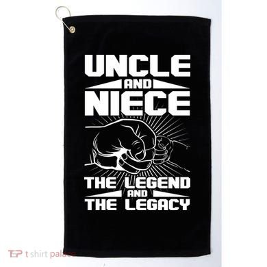 Cool Uncle And Niece The Legend And The Legacy Golf Towel