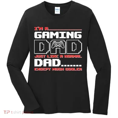 Cooler Gaming Dad Women's Long Sleeve Shirt