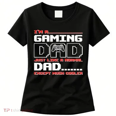 Cooler Gaming Dad Women's T-Shirt