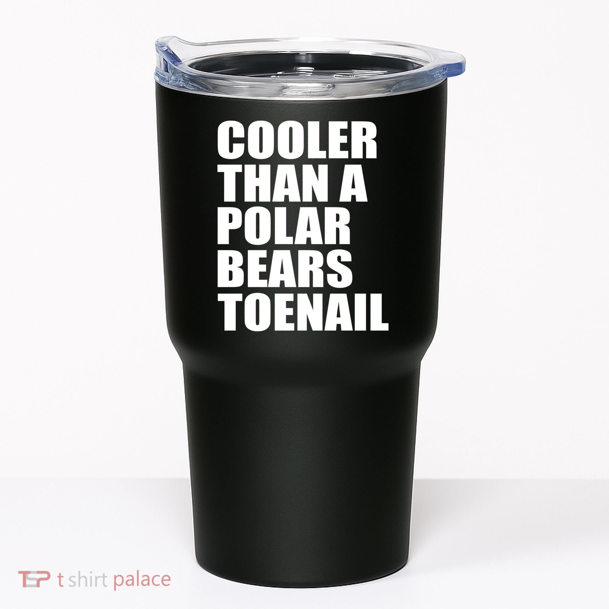 Cooler Than a Polar Bears Toenail Tumbler