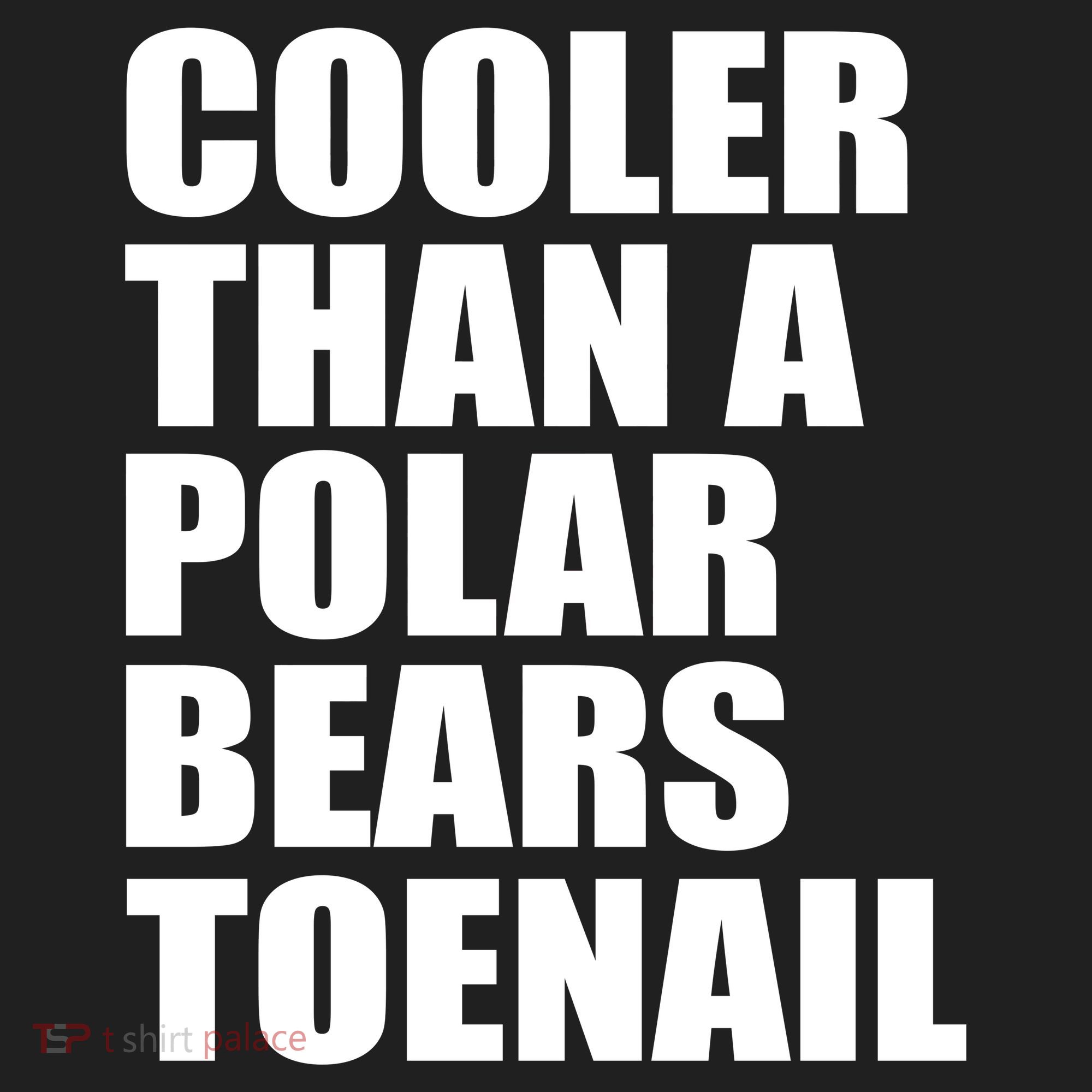 Cooler Than a Polar Bears Toenail Tumbler