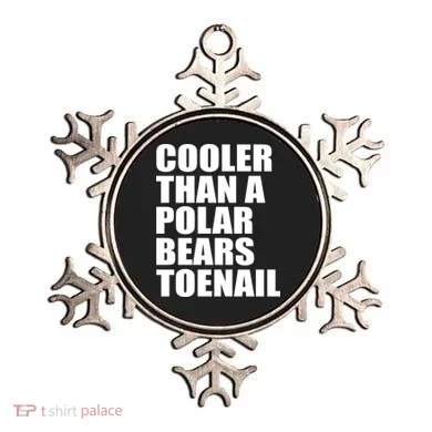 Cooler Than a Polar Bears Toenail Ornament